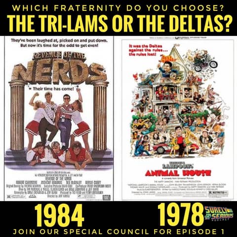 "Animal House" (1978) vs. "Revenge of the Nerds" (1984): Part 1
