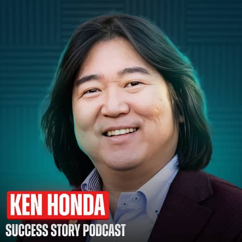 Ken Honda - Best Selling Author, Expert on Money & Prosperity | Lessons on Happiness and Abundance