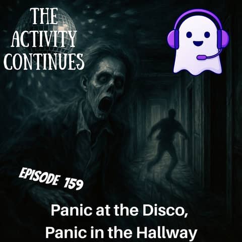 159: Panic at the Disco, Panic in the Hallway