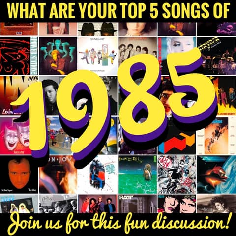 Top 5 Songs of 1985