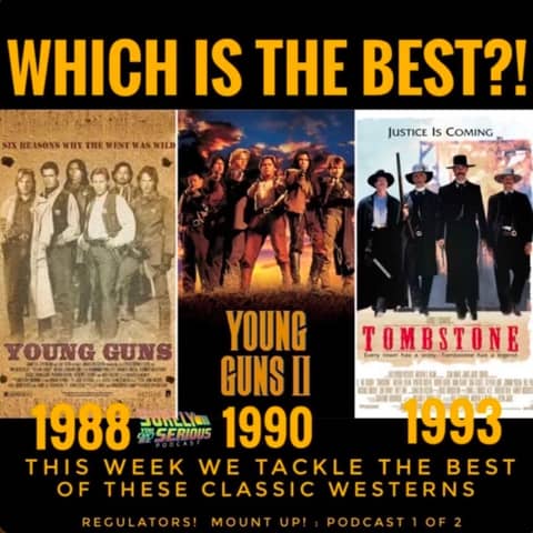 "Young Guns" (1988) vs. "Young Guns II" (1990) vs. "Tombstone" (1993): Part 1