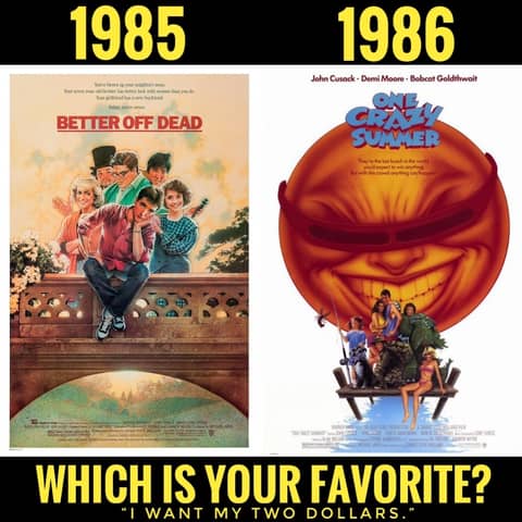 "Better Off Dead" (1985) vs. "One Crazy Summer" (1986): Part 1