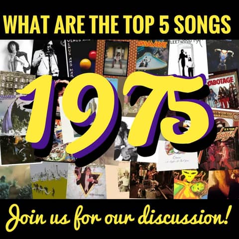 Top 5 Songs of 1975!