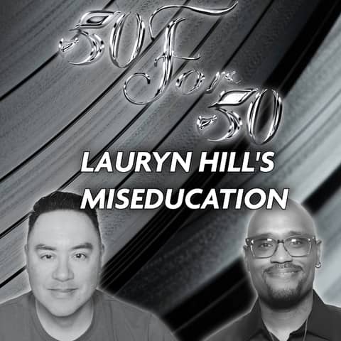 Lauryn Hill: The Miseducation Deep Dive (1998) | 50 For 50