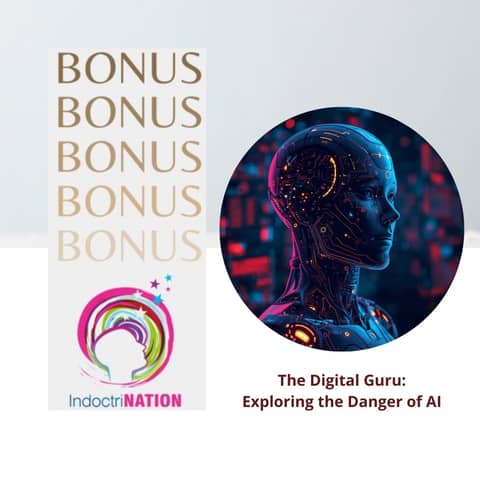 BONUS PREVIEW: The Digital Guru: Exploring the Danger of AI