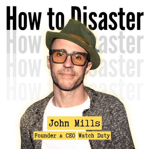 2. They Said It Wasn’t His Lane. He Built It Anyway | John Mills of Watch Duty