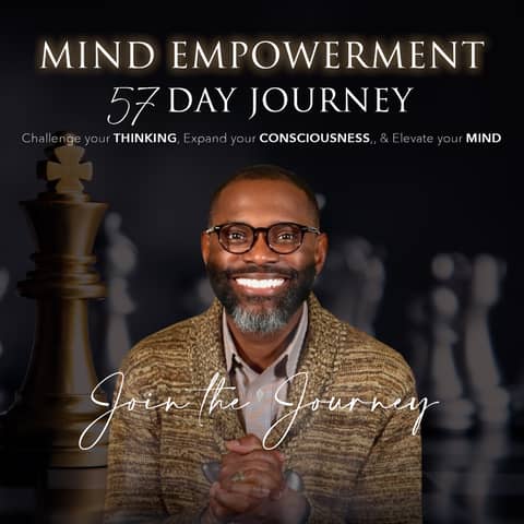Join the 57-day journey of Mind Empowerment