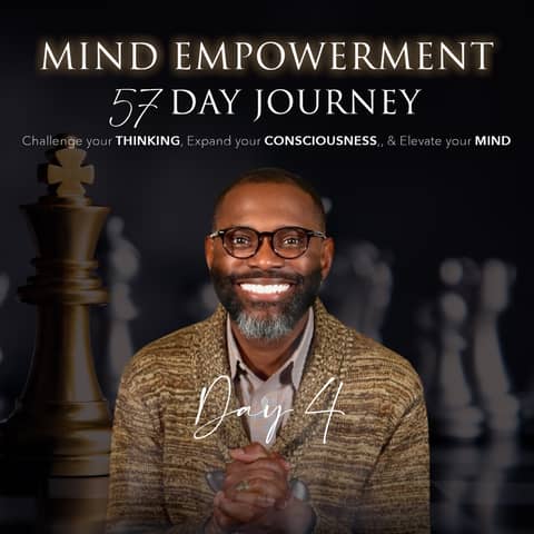 Day 4 of 57 | Mind Empowerment: The War Has Escalated