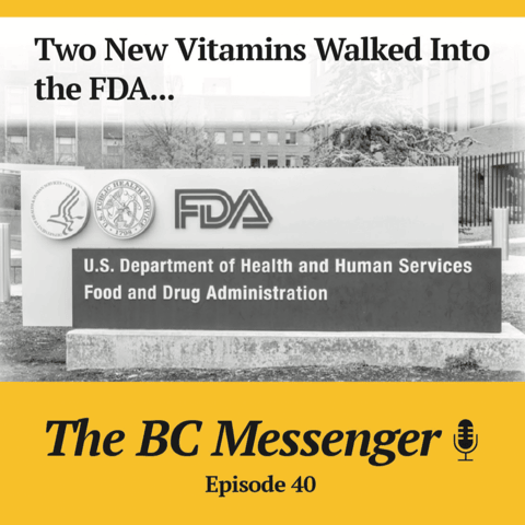 Two New Vitamins Walked Into the FDA...