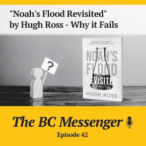"Noah's Flood Revisited" by Hugh Ross - Why it Fails