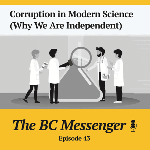 Corruption in Modern Science (Why We Are Independent)