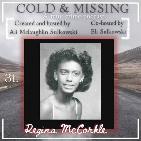 Cold and Missing: Regina McCorkle