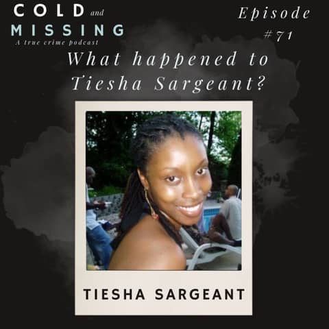 Cold and Missing: Tiesha Sargeant