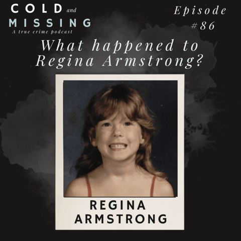 Cold and Missing: Regina Armstrong