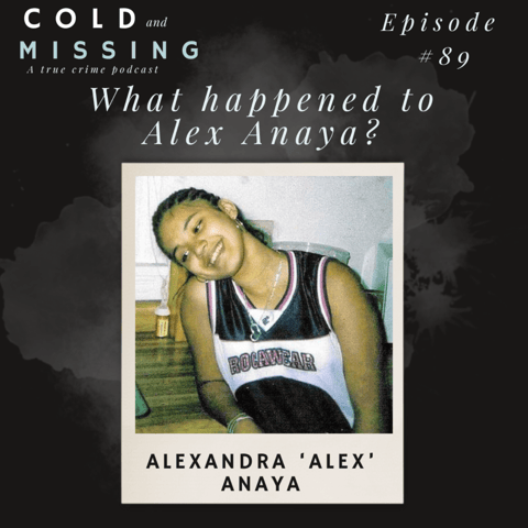 Cold and Missing: Alexandra Anaya