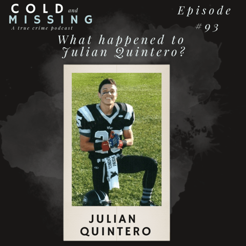 Cold and Missing: Julian Quintero
