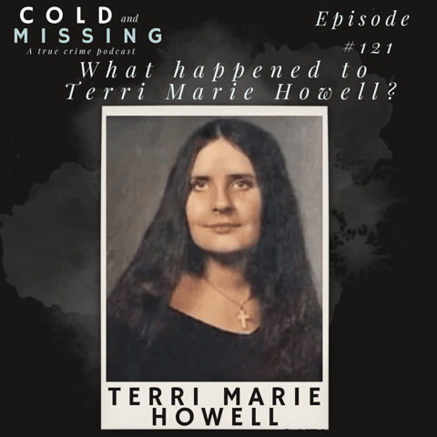 Cold and Missing: Terri Marie Howell