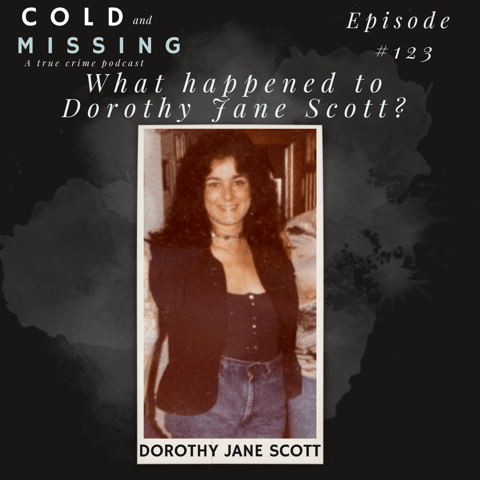 Cold and Missing: Dorothy Jane Scott