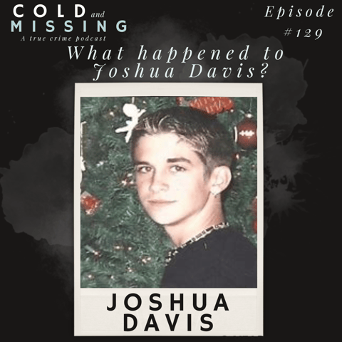 Cold and Missing: Joshua Davis