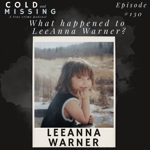 Cold and Missing: LeeAnna Warner