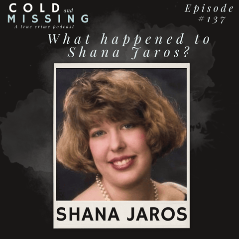 Cold and Missing: Shana Jaros