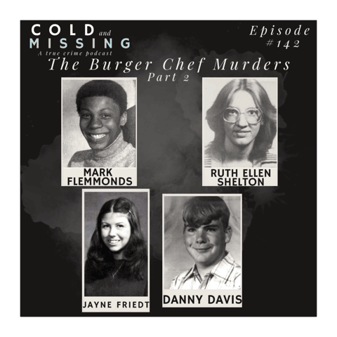 Cold and Missing: The Burger Chef Murders - Part 2