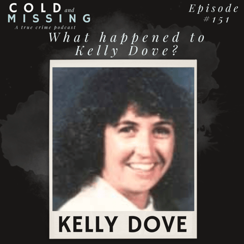Cold and Missing: Kelly Dove