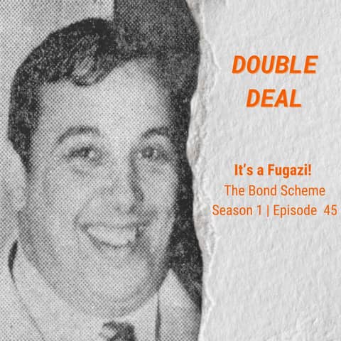 It's A Fugazi! The Bond Scheme