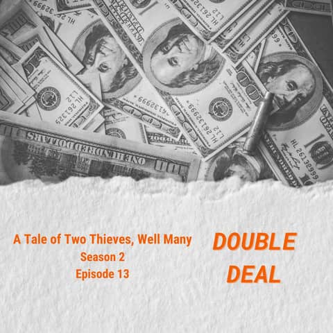 A Tale of Two Thieves, Well Many Thieves