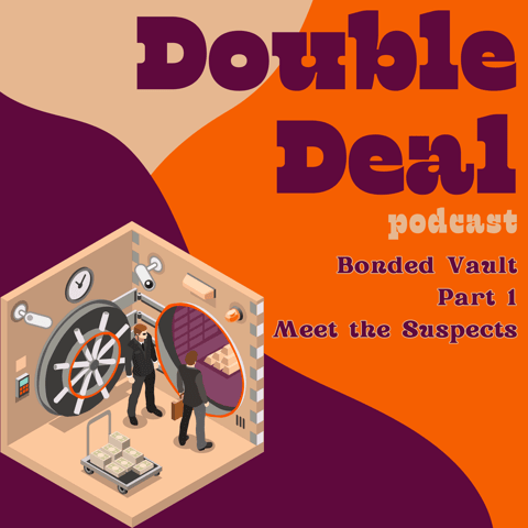 Bonded Vault - Part 1 - Meet the Suspects