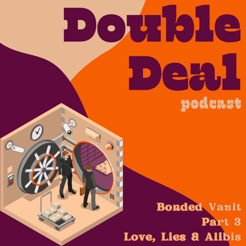 Bonded Vault - Part 3 - Love, Lies & Alibis