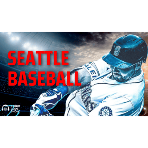 Mariners’ Historic AL West Title & Why Sports Matter - Error Code Show