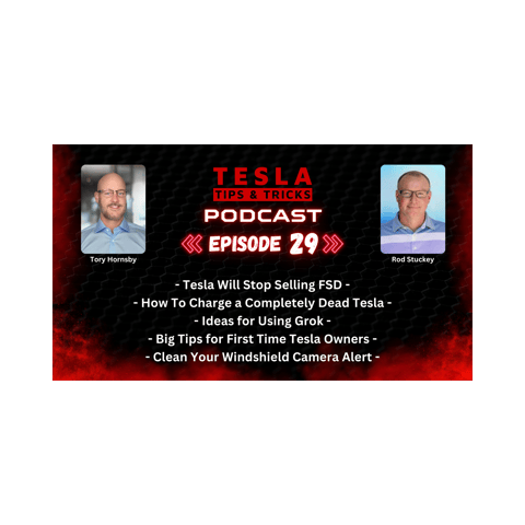 Tesla Will Stop Selling FSD, How to Charge a Completely Dead Tesla, More Ways to Use Grok & More - Tesla Tips & Tricks T3 Podcast Ep 29