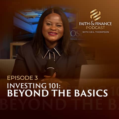 Investing 101: Beyond The Basics