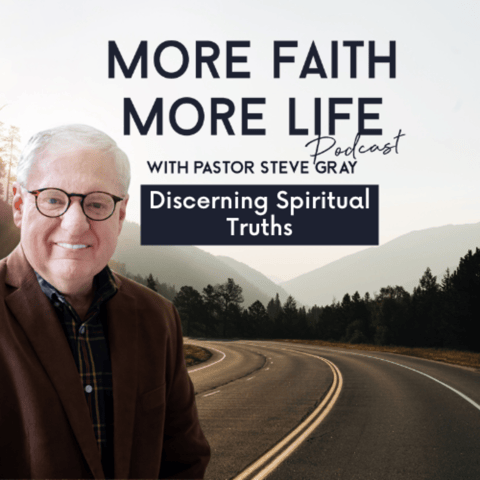 Discerning Spiritual Truths | #56