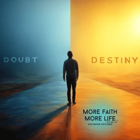 From Doubt to Destiny | #95