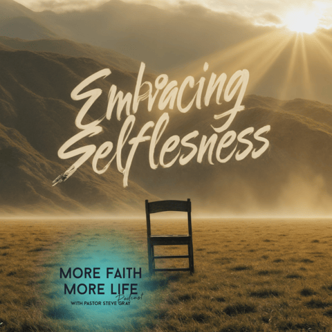 Embracing Selflessness | #102