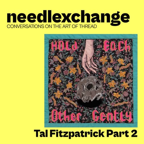 Tal Fitzpatrick - The Doctor of Craftivism Part 2 [NX107]