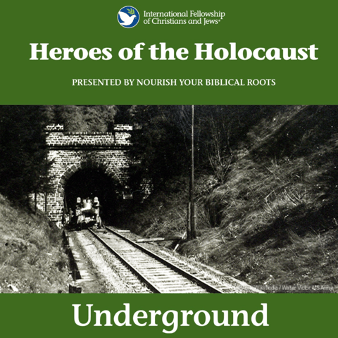 Heroes of the Holocaust: Underground