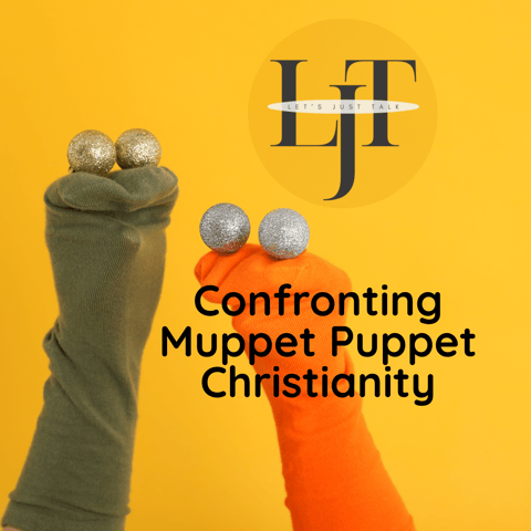 Confronting Muppet Puppet Christianity