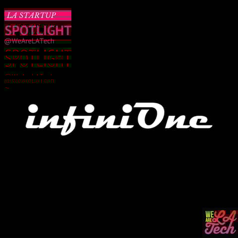 InfiniOne, “Mobile First Products” feat. Hassan Sarwar: LA Startup Spotlight with WeAreLATech
