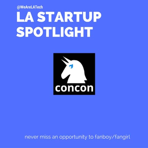 Concon, Discover Anime and Comic Cons: LA Startup Spotlight Chalsea Chen