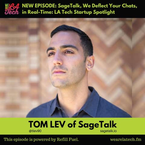 SageTalk, We Deflect Your Chats, in Real-Time: LA Tech Startup Spotlight - Tom Lev