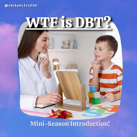 WTF is DBT? (Mini-Season Intro)