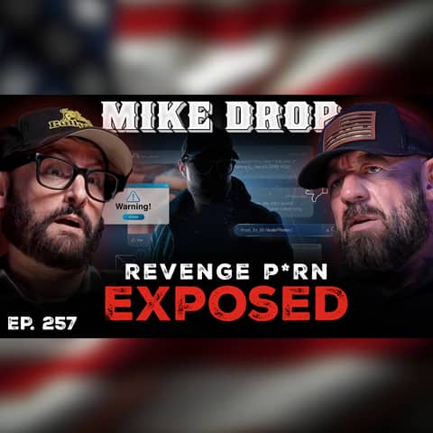 Revenge P*rn Kingpin's Nightmare: How a Marine Infiltrated Hell and Burned It Down | Ep. 257 | Pt. 1