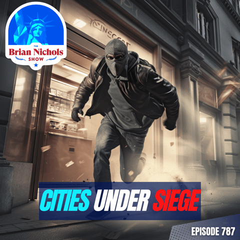 787: Cities Under Siege - How Bail Reform Let Violent Criminals Run Free
