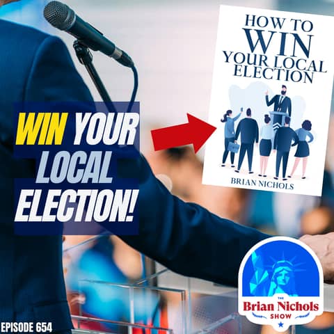 654: How to WIN Your Local Election - FREE EBOOK SNEAK PEEK! 654: How to WIN Your Local Election - FREE EBOOK SNEAK PEEK!