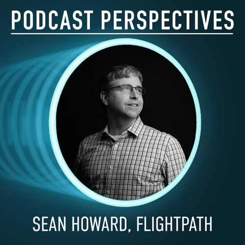 The Power of Predictive Podcast Analytics with Flightpath’s Sean Howard