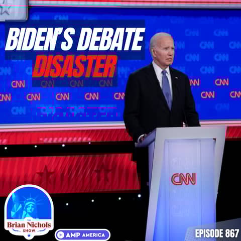 867: Biden's Debate DISASTER | Will Bad Debate Cost Democrats the Election?