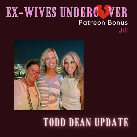 S5:E52 | Todd Dean Update | Patreon Bonus